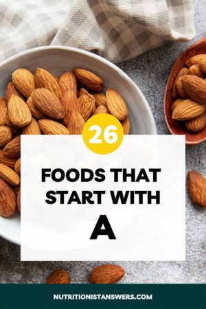 26 Foods That Start With A
