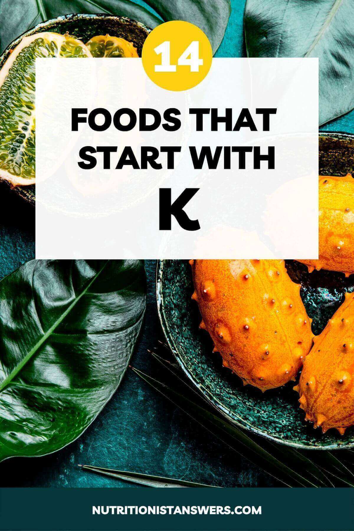 14 Whole Foods That Start With K