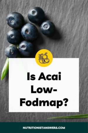 Is Acai Low-Fodmap?