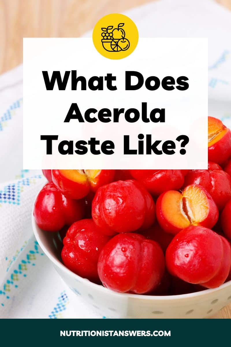 What Does Acerola Taste Like?