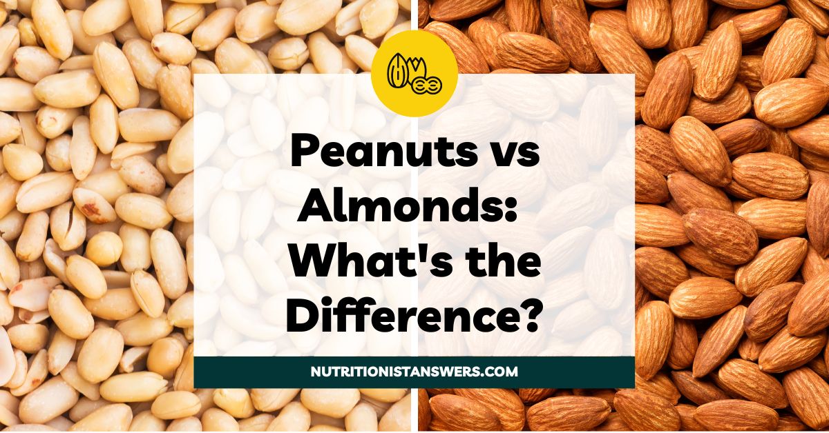 Peanuts vs Almonds: What’s the Difference?